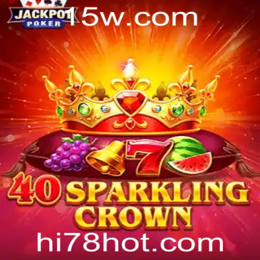 Descubra o Fascinante Mundo de 40SparklingCrown: Regras e Estratégias